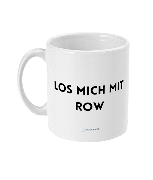 Los mich mit row